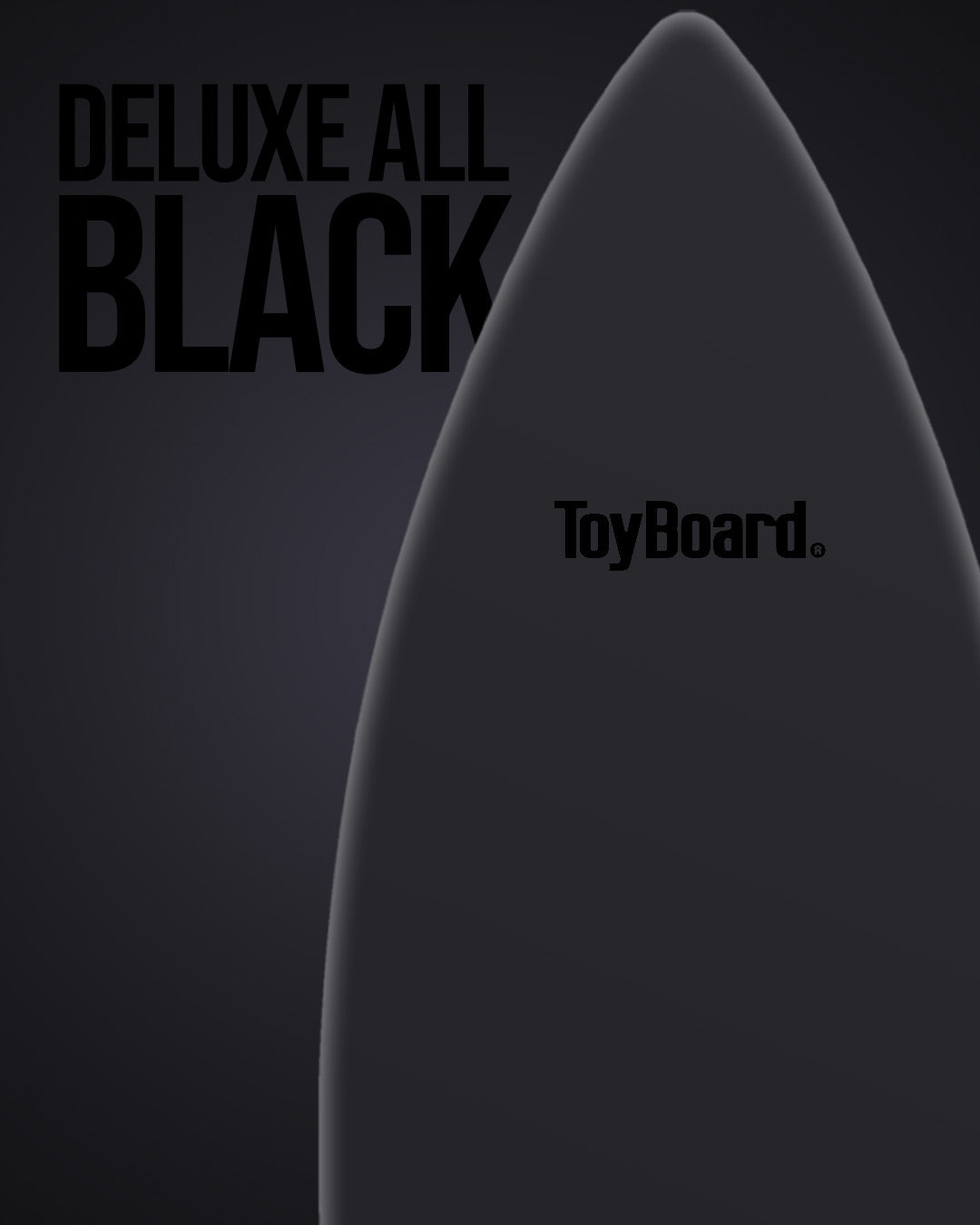ToyBoard® Pro Deluxe Black